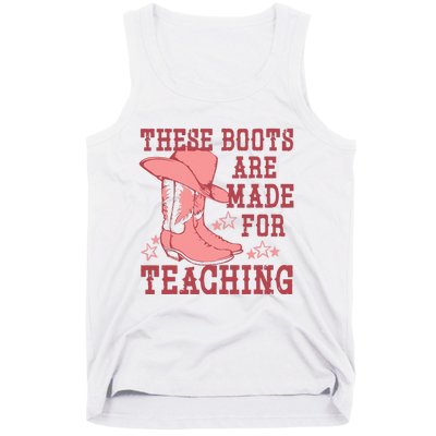 These Boots Are Made For Teaching Boho Western Teacher Tank Top