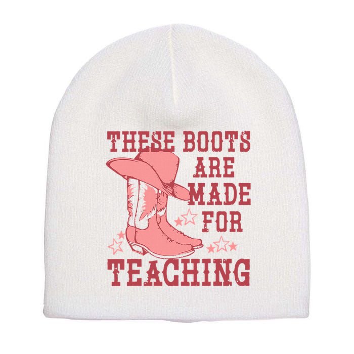 These Boots Are Made For Teaching Boho Western Teacher Short Acrylic Beanie