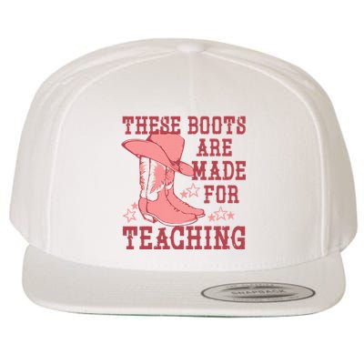 These Boots Are Made For Teaching Boho Western Teacher Wool Snapback Cap