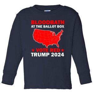 Trump Bloodbath At The Ballot Box 2024 Vote Red Toddler Long Sleeve Shirt