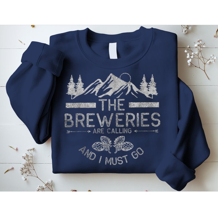 The Breweries Are Calling Craft Beer Gift Beer Lover Sweatshirt