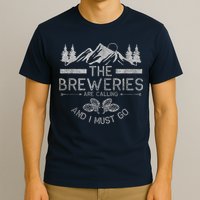 The Breweries Are Calling Craft Beer Gift Beer Lover T-Shirt