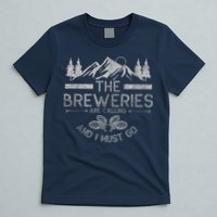The Breweries Are Calling Craft Beer Gift Beer Lover T-Shirt