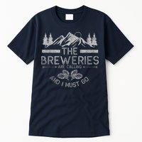 The Breweries Are Calling Craft Beer Gift Beer Lover Tall T-Shirt