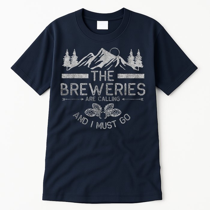 The Breweries Are Calling Craft Beer Gift Beer Lover Tall T-Shirt