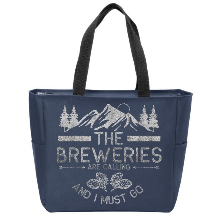 The Breweries Are Calling Craft Beer Gift Beer Lover Zip Tote Bag