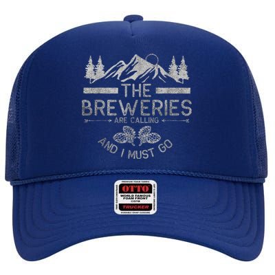 The Breweries Are Calling Craft Beer Gift Beer Lover High Crown Mesh Back Trucker Hat