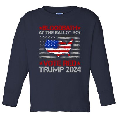 Trump Bloodbath At The Ballot Box 2024 Vote Red Toddler Long Sleeve Shirt