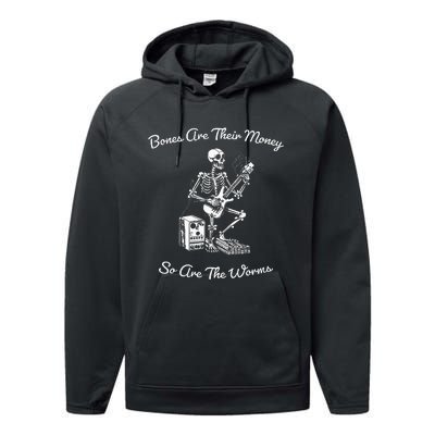 Their Bones Are Their Money I Think You Should Leave Funny Performance Fleece Hoodie