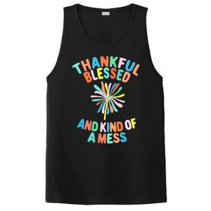 Thankful Blessed And Kind Of A Mess Gift PosiCharge Competitor Tank