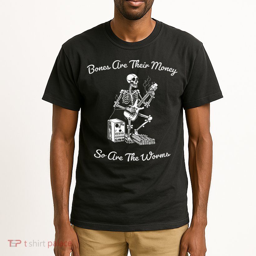 Their Bones Are Their Money I Think You Should Leave Tall T-Shirt