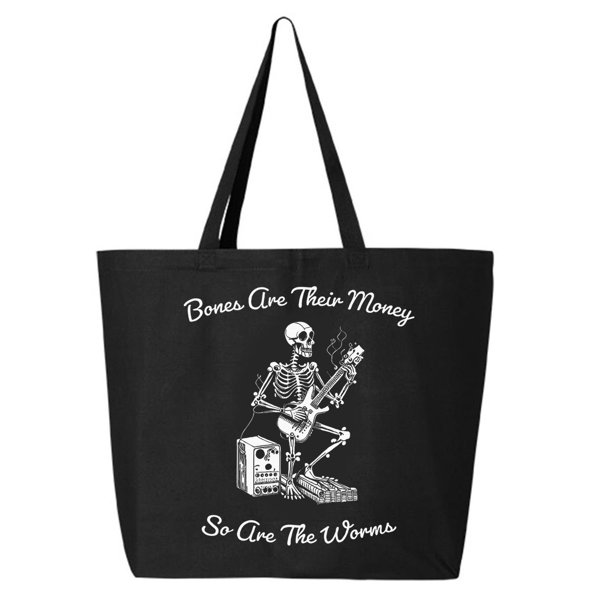 Their Bones Are Their Money I Think You Should Leave 25L Jumbo Tote