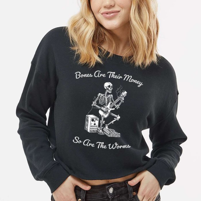 Their Bones Are Their Money I Think You Should Leave Cropped Pullover Crew