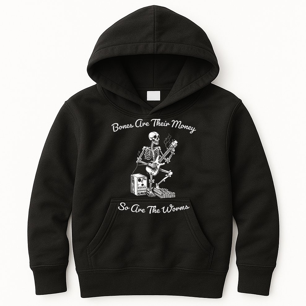 Their Bones Are Their Money I Think You Should Leave Kids Hoodie