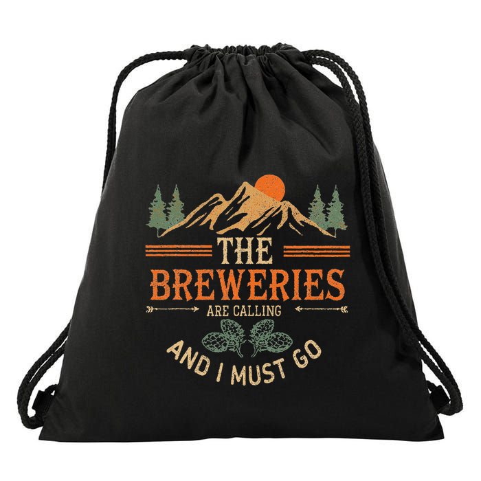 The Breweries Are Calling And I Must Go Drawstring Bag