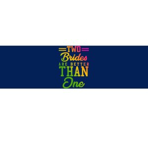 Two Brides Are Better Than One Lesbian Wedding Lgbt Bumper Sticker