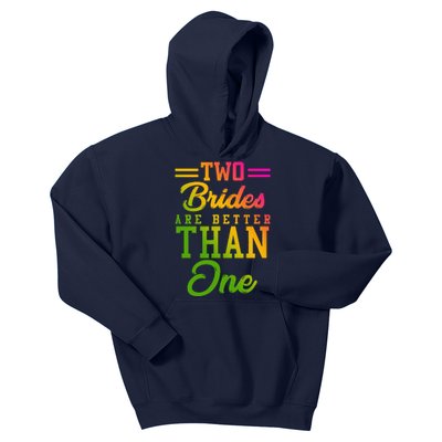 Two Brides Are Better Than One Lesbian Wedding Lgbt Kids Hoodie