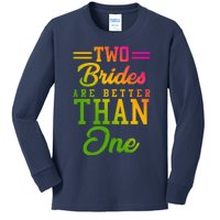 Two Brides Are Better Than One Lesbian Wedding Lgbt Kids Long Sleeve Shirt