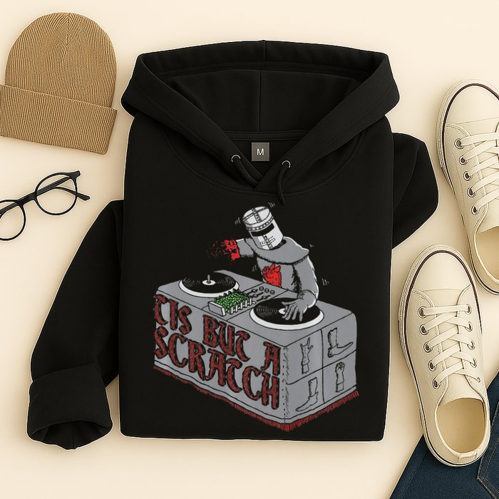 Tis But A Scratch Dj Knight Non Shall Drop The Beat Hoodie