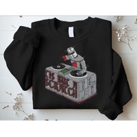 Tis But A Scratch Dj Knight Non Shall Drop The Beat Sweatshirt