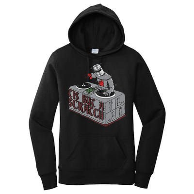Tis But A Scratch Dj Knight Non Shall Drop The Beat Women's Pullover Hoodie