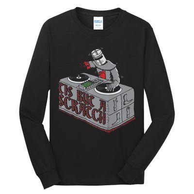 Tis But A Scratch Dj Knight Non Shall Drop The Beat Tall Long Sleeve T-Shirt