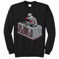 Tis But A Scratch Dj Knight Non Shall Drop The Beat Tall Sweatshirt