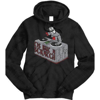 Tis But A Scratch Dj Knight Non Shall Drop The Beat Tie Dye Hoodie