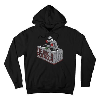 Tis But A Scratch Dj Knight Non Shall Drop The Beat Tall Hoodie