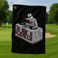 Tis But A Scratch Dj Knight Non Shall Drop The Beat Golf Towel