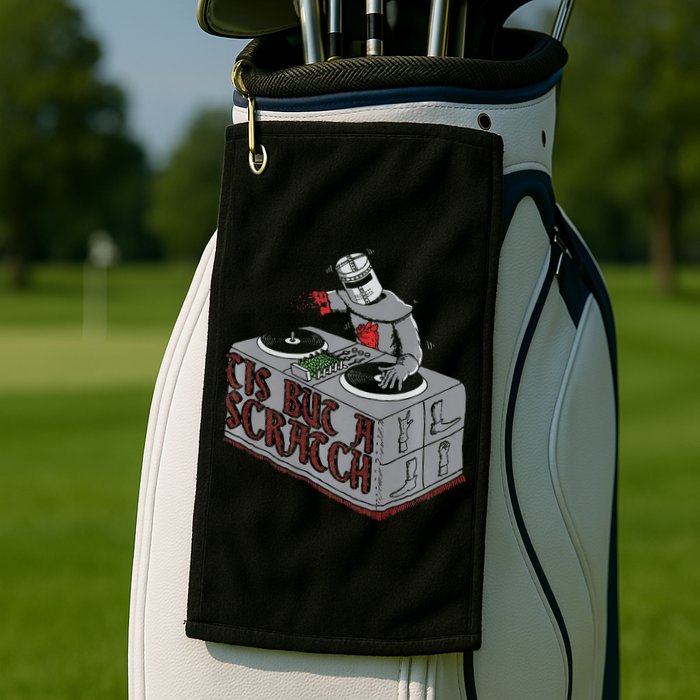 Tis But A Scratch Dj Knight Non Shall Drop The Beat Golf Towel