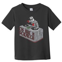 Tis But A Scratch Dj Knight Non Shall Drop The Beat Toddler T-Shirt
