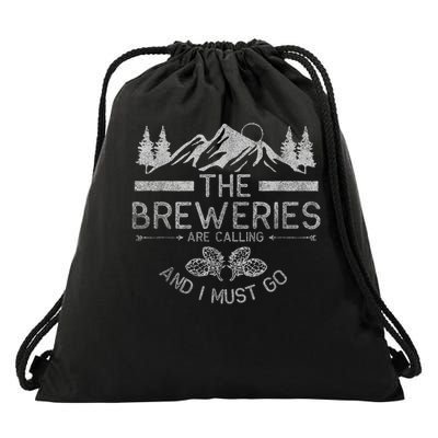 The Breweries Are Calling I Must Go Beer Drawstring Bag