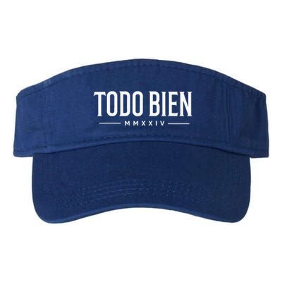 Todo Bien All is Good vibe MMXXIV  Visor