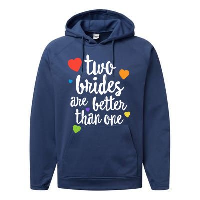 Two Brides Are Better Than One Lesbian Lgbt Mom Pride Equal Great Gift Performance Fleece Hoodie