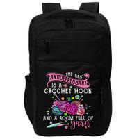 The Best Antidepressant Is A Crochet Hook Impact Tech Backpack