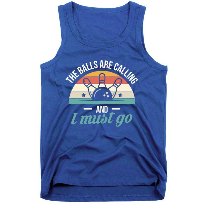 The Balls Are Calling And I Must Go Cool Gift Tank Top