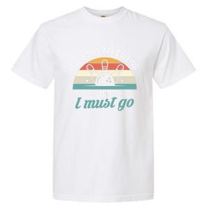 The Balls Are Calling And I Must Go Cool Gift Garment-Dyed Heavyweight T-Shirt