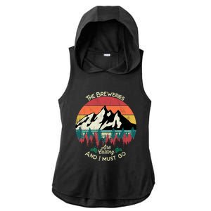 The Breweries Are Calling And I Must Go Beer Meaningful Gift Ladies PosiCharge Tri-Blend Wicking Draft Hoodie Tank