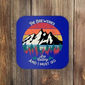 The Breweries Are Calling And I Must Go Beer Meaningful Gift Coaster