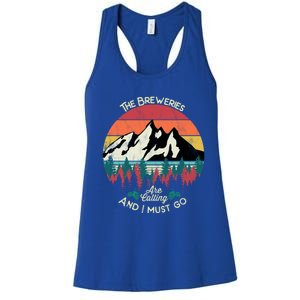 The Breweries Are Calling And I Must Go Beer Meaningful Gift Women's Racerback Tank