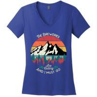 The Breweries Are Calling And I Must Go Beer Meaningful Gift Women's V-Neck T-Shirt