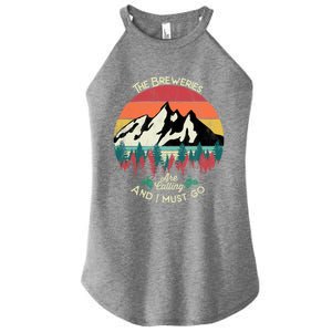 The Breweries Are Calling And I Must Go Beer Meaningful Gift Women's Perfect Tri Rocker Tank