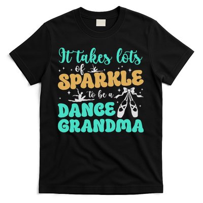 To Be A Dance Grandma Of A Dancer Grandmother T-Shirt