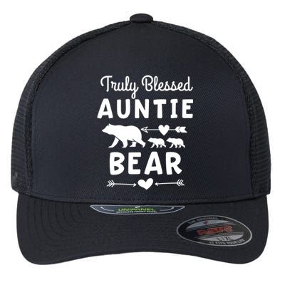 Truly Blessed Auntie Bear Funny Gift Unt Cubs Gift Flexfit Unipanel Trucker Cap