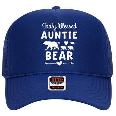 Truly Blessed Auntie Bear Funny Gift Unt Cubs Gift High Crown Mesh Back Trucker Hat