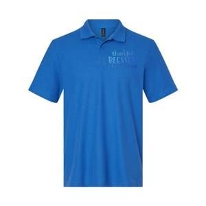 Thankful Blessed And Kind Of A Mess Thanksgiving Day Meaningful Gift Softstyle Adult Sport Polo