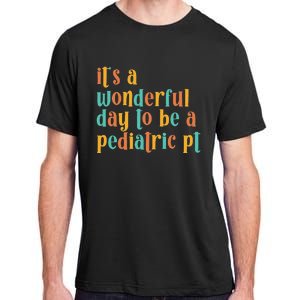 To Be A Pediatric PT Pediatric Physical Therapy Adult ChromaSoft Performance T-Shirt