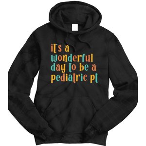 To Be A Pediatric PT Pediatric Physical Therapy Tie Dye Hoodie