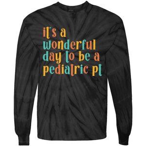 To Be A Pediatric PT Pediatric Physical Therapy Tie-Dye Long Sleeve Shirt